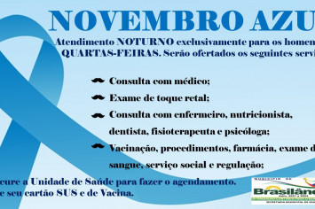 NOVEMBRO AZUL, ATENDIMENTO NOTURNO EXCLUSIVAMENTE PARA OS HOMENS, NAS QUARTAS-FEIRAS.