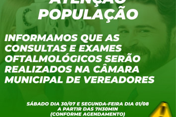 ATENÇÃO POPULAÇÃO: CONSULTAS E EXAMES OFTALMOLÓGICOS.