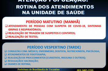 ATENÇÃO POPULAÇÃO! ROTINA DOS ATENDIMENTOS NA UNIDADE DE SAÚDE.