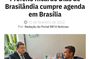 PREFEITO RICARDO DIAS CUMPRE AGENDA EM BRASÍLIA BUSCANDO SEMPRE RECURSOS E MELHORIAS PARA O MUNICÍPIO DE BRASILÂNDIA.