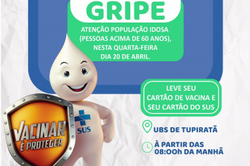 VACINAÇÃO CONTRA GRIPE - UBS DE TUPIRATÃ.